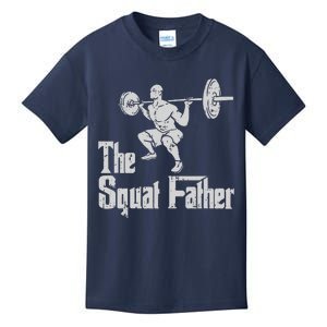 The Squat Father Funny Dad Workout Weights Gym Fathers Day Kids T-Shirt