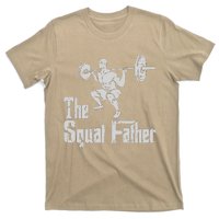 The Squat Father Funny Dad Workout Weights Gym Fathers Day T-Shirt