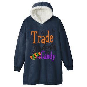 Trade Students For Candy Design Halloween Teacher Meaningful Gift Hooded Wearable Blanket