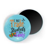 Trade Students For Candy Design Halloween Teacher Meaningful Gift Magnet