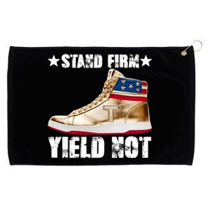 Trump Stand Firm Yield Not Donald Trump Funny Gift Grommeted Golf Towel