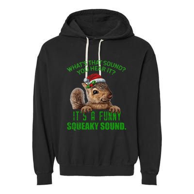 That Sound Funny Squeaky Sound Christmas Squirrel Garment-Dyed Fleece Hoodie