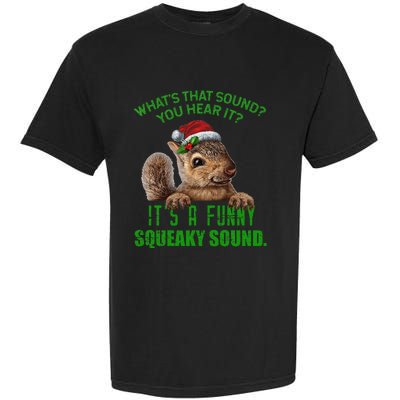 That Sound Funny Squeaky Sound Christmas Squirrel Garment-Dyed Heavyweight T-Shirt