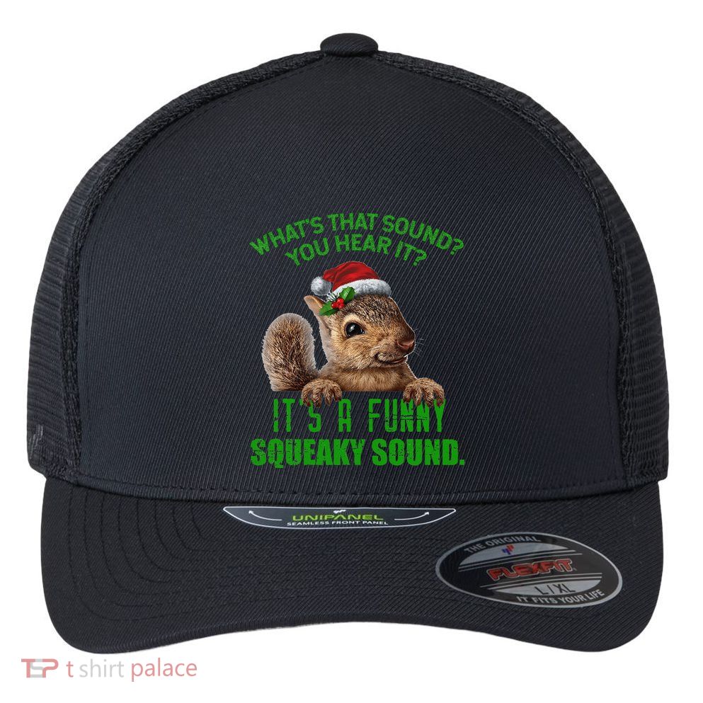 That Sound Funny Squeaky Sound Christmas Squirrel Flexfit Unipanel Trucker Cap