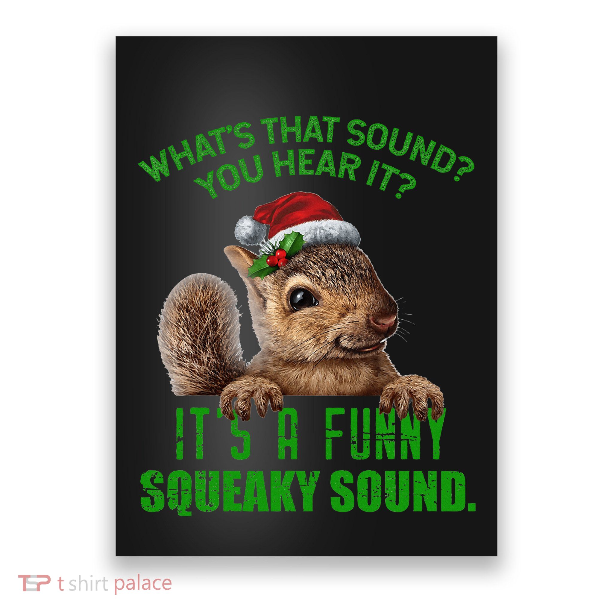 That Sound Funny Squeaky Sound Christmas Squirrel Poster