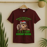 That Sound Funny Squeaky Sound Christmas Squirrel T-Shirt