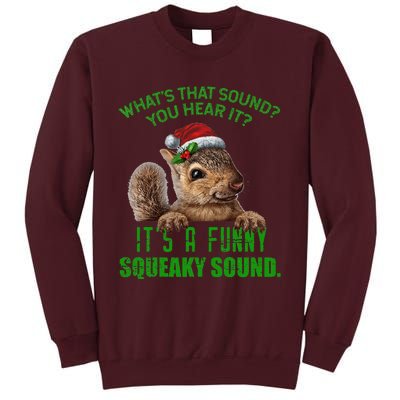 That Sound Funny Squeaky Sound Christmas Squirrel Tall Sweatshirt