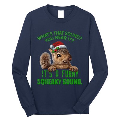 That Sound Funny Squeaky Sound Christmas Squirrel Long Sleeve Shirt