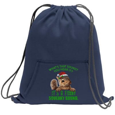 That Sound Funny Squeaky Sound Christmas Squirrel Sweatshirt Cinch Pack Bag