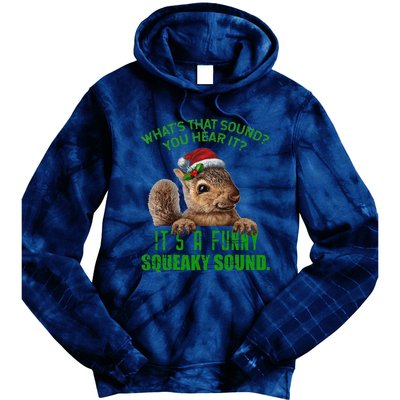 That Sound Funny Squeaky Sound Christmas Squirrel Tie Dye Hoodie