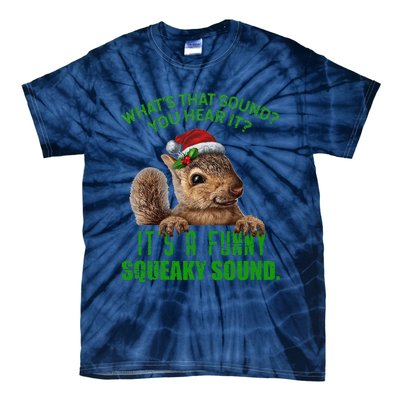 That Sound Funny Squeaky Sound Christmas Squirrel Tie-Dye T-Shirt