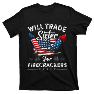 Trade Sister For Firecrackers Funny 4th Of July T-Shirt