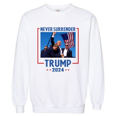 Trump Speech Fist In The Air Pennsylvania Trump 24 Never Surrender Trump Rushed Garment-Dyed Sweatshirt