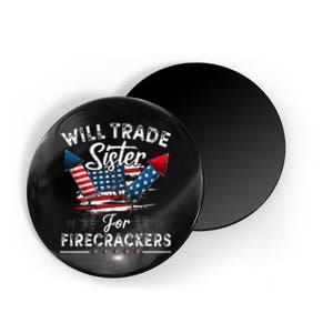 Trade Sister For Firecrackers Funny 4th Of July Kids Magnet