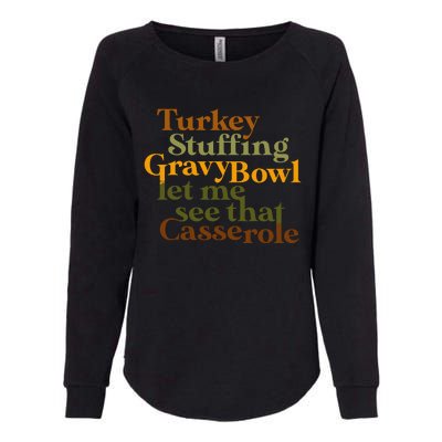 Turkey Stuffing Gravy Bowl Let Me See That Casserole Womens California Wash Sweatshirt