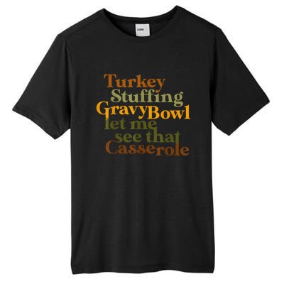 Turkey Stuffing Gravy Bowl Let Me See That Casserole Gift Tall Fusion ChromaSoft Performance T-Shirt