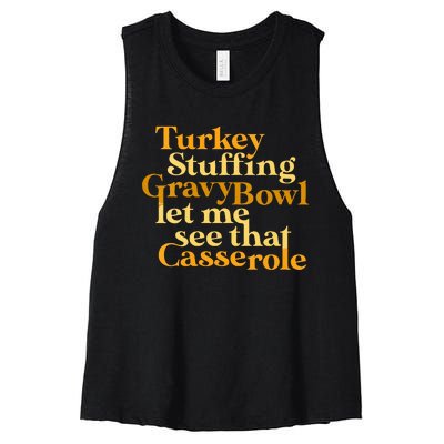 turkey stuffing gravy bowl let me see that casserole Women's Racerback Cropped Tank