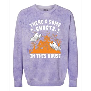 Theres Some Ghosts In This House Ghost Halloween Funny Colorblast Crewneck Sweatshirt