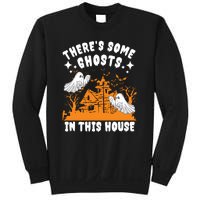 Theres Some Ghosts In This House Ghost Halloween Funny Sweatshirt