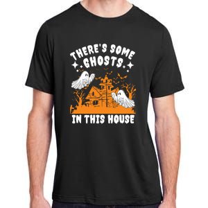 Theres Some Ghosts In This House Ghost Halloween Funny Adult ChromaSoft Performance T-Shirt