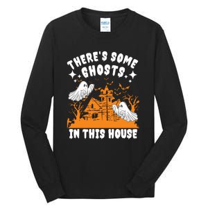 Theres Some Ghosts In This House Ghost Halloween Funny Tall Long Sleeve T-Shirt