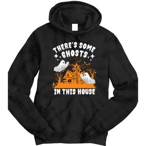 Theres Some Ghosts In This House Ghost Halloween Funny Tie Dye Hoodie