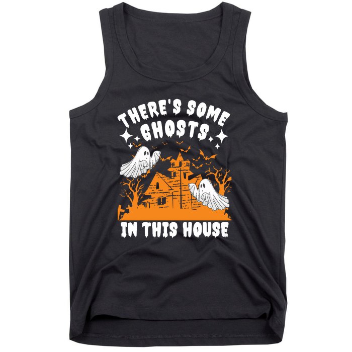 Theres Some Ghosts In This House Ghost Halloween Funny Tank Top