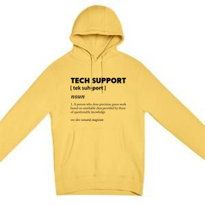 Tech Supporcool Gift Tech Support Gift Premium Pullover Hoodie