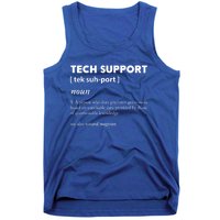 Tech Supporcool Gift Tech Support Gift Tank Top