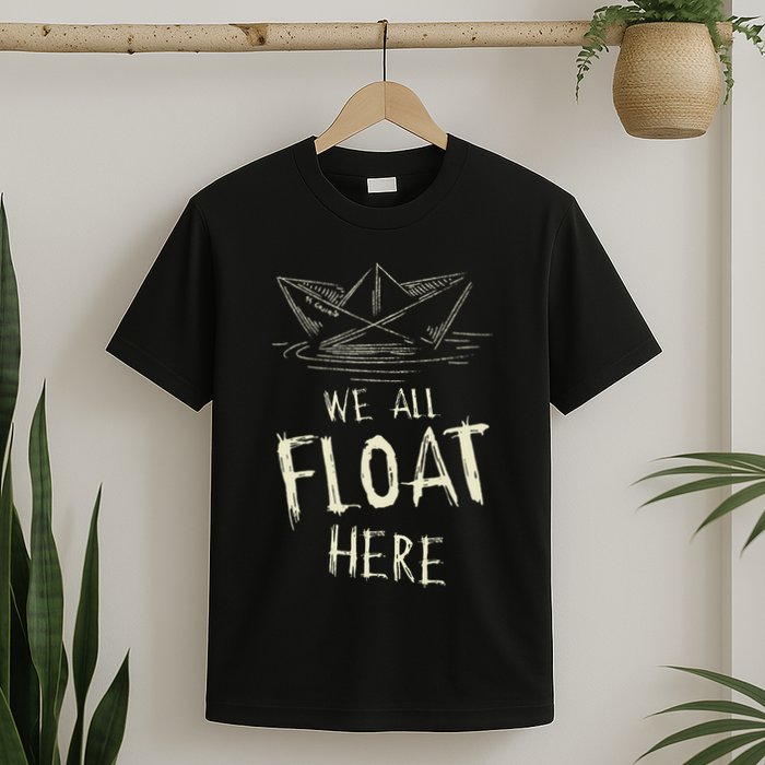 The Ss Georgie Paper Boat We All Float Here Quote T-Shirt