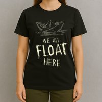 The Ss Georgie Paper Boat We All Float Here Quote T-Shirt