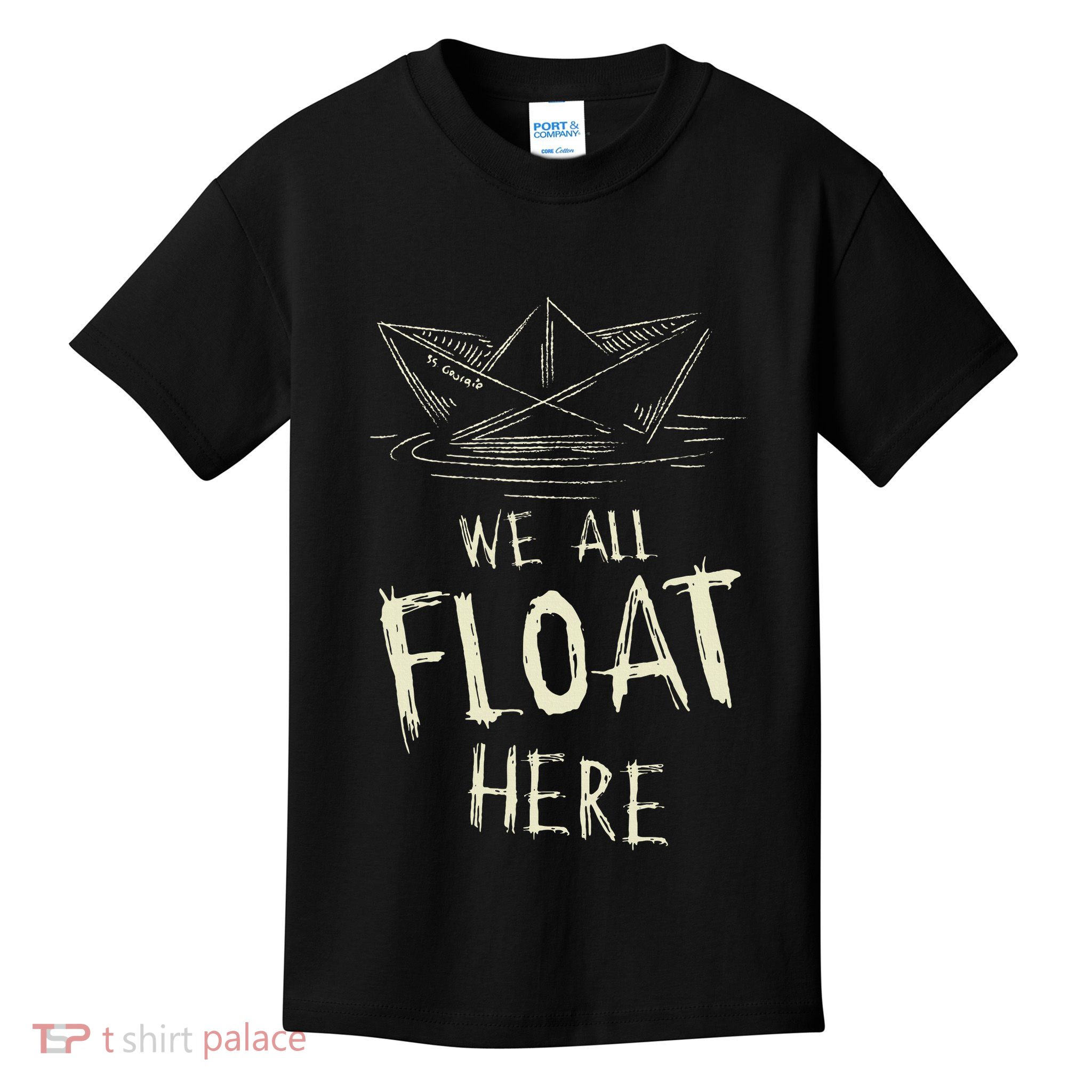 The Ss Georgie Paper Boat We All Float Here Quote Kids T-Shirt