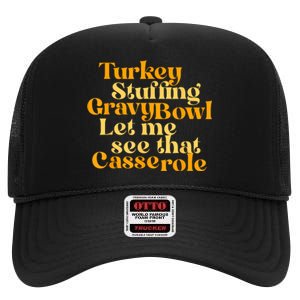 Turkey Stuffing Gravy Bowl Let Me See That Casserole Funny High Crown Mesh Back Trucker Hat