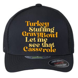 Turkey Stuffing Gravy Bowl Let Me See That Casserole Funny Flexfit Unipanel Trucker Cap