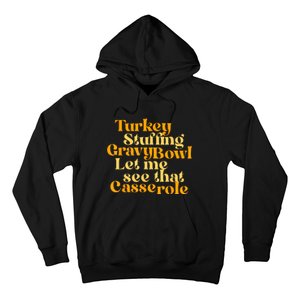 Turkey Stuffing Gravy Bowl Let Me See That Casserole Funny Hoodie