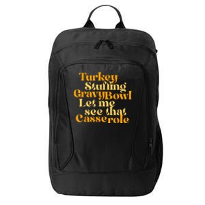 Turkey Stuffing Gravy Bowl Let Me See That Casserole Funny City Backpack