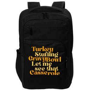 Turkey Stuffing Gravy Bowl Let Me See That Casserole Funny Impact Tech Backpack