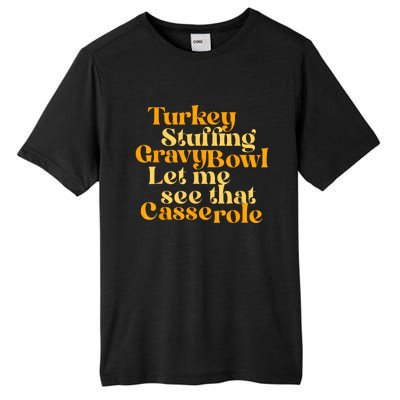 Turkey Stuffing Gravy Bowl Let Me See That Casserole Funny Tall Fusion ChromaSoft Performance T-Shirt