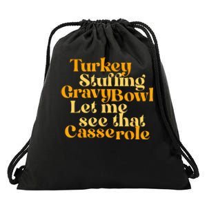 Turkey Stuffing Gravy Bowl Let Me See That Casserole Funny Drawstring Bag