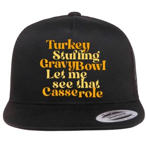 Turkey Stuffing Gravy Bowl Let Me See That Casserole Funny Flat Bill Trucker Hat