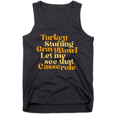 Turkey Stuffing Gravy Bowl Let Me See That Casserole Funny Tank Top