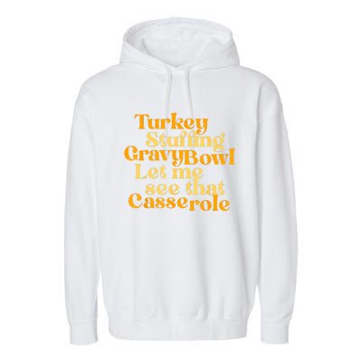 Turkey Stuffing Gravy Bowl Let Me See That Casserole Funny Garment-Dyed Fleece Hoodie