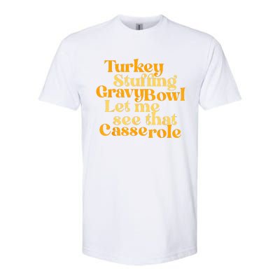 Turkey Stuffing Gravy Bowl Let Me See That Casserole Funny Softstyle CVC T-Shirt