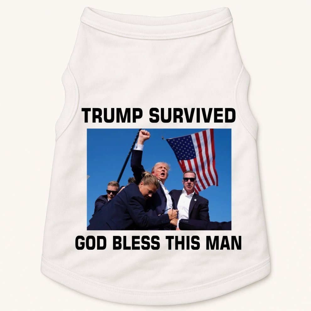 Trump Survived God Bless This Man Gun Shot Pennsylvania Rally Doggie Tank