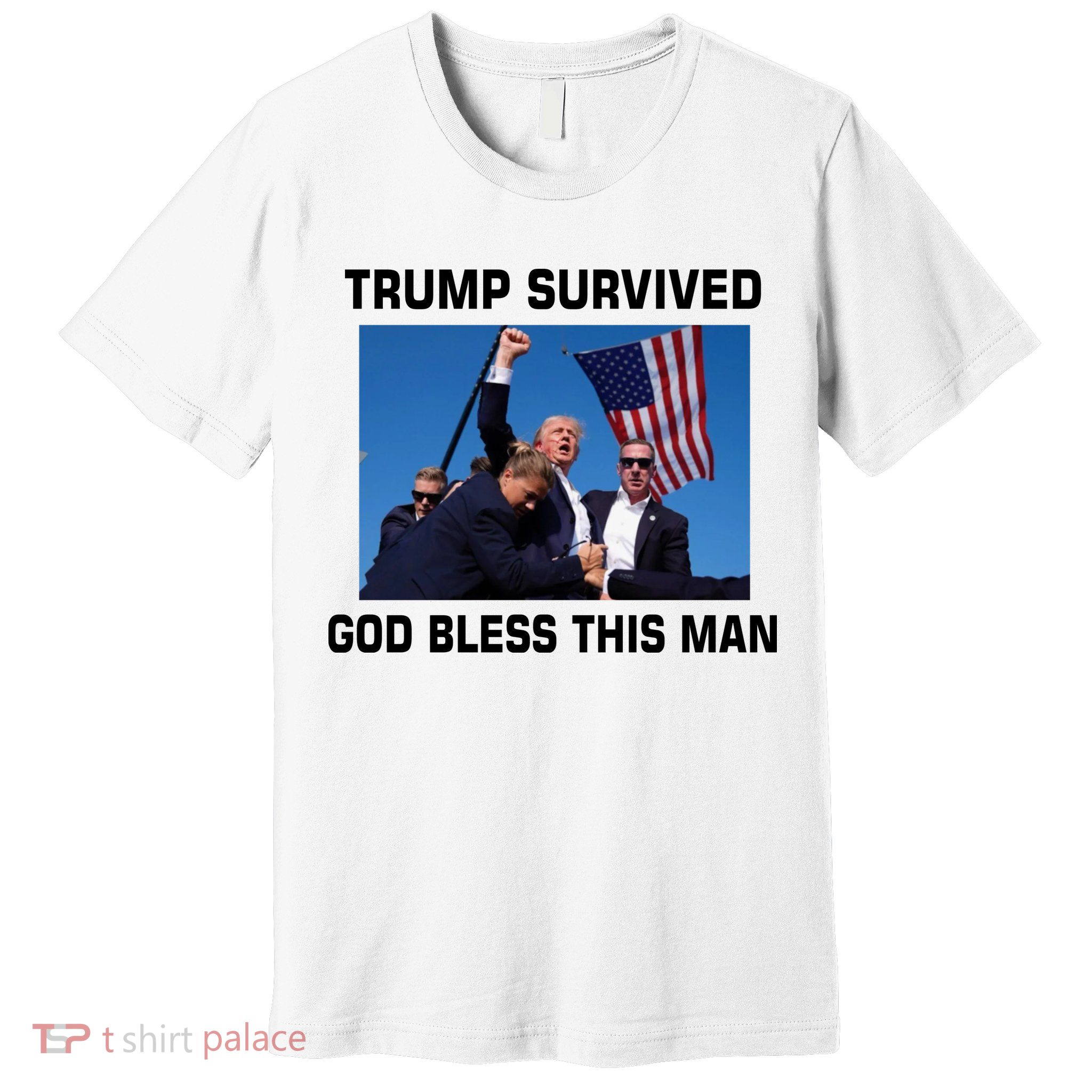Trump Survived God Bless This Man Gun Shot Pennsylvania Rally Premium T-Shirt