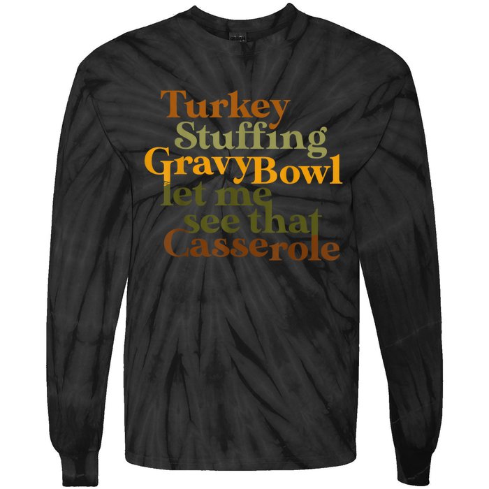 Turkey Stuffing Gravy Bowl Let Me See That Casserole Tie-Dye Long Sleeve Shirt