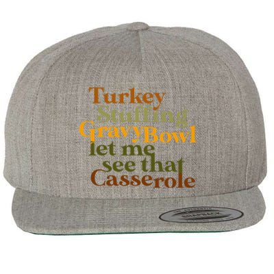 Turkey stuffing gravy bowl let me see that casserole  Wool Snapback Cap