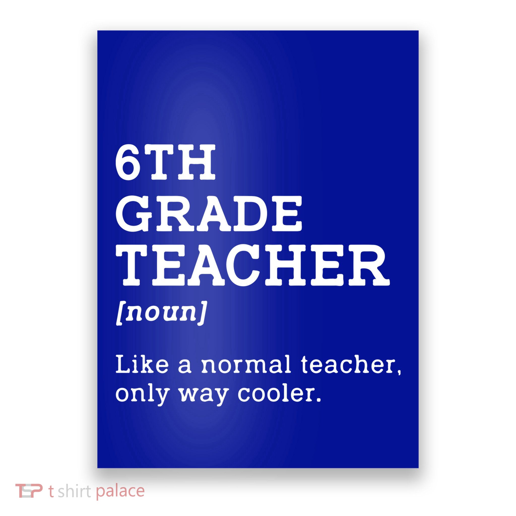 Team Sixth Grade Back To School 6th Grade Teacher Student Poster