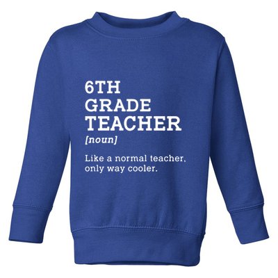 Team Sixth Grade Back To School 6th Grade Teacher Student Toddler Sweatshirt