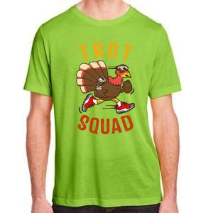 Trot Squad Gift Thanksgiving Turkey Trot Costume Gift Adult ChromaSoft Performance T-Shirt